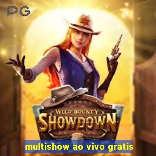 multishow ao vivo gratis