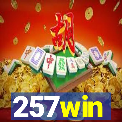 257win