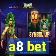 a8 bet