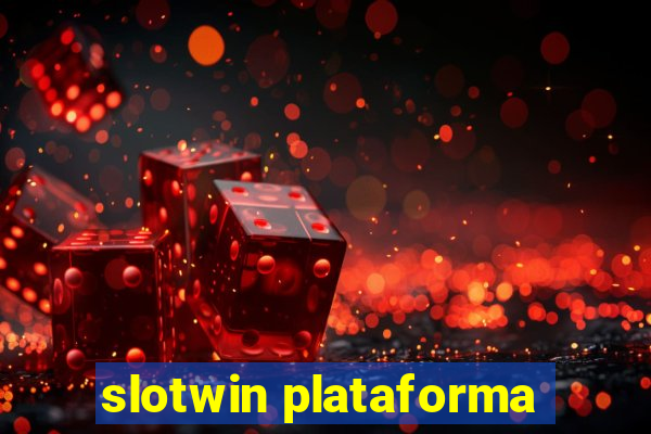 slotwin plataforma