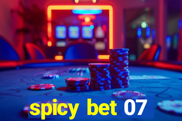 spicy bet 07