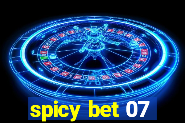 spicy bet 07