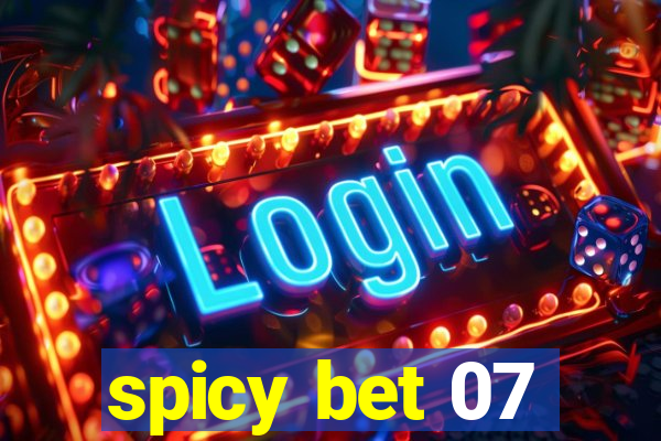 spicy bet 07