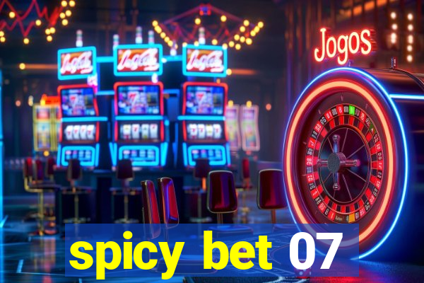 spicy bet 07