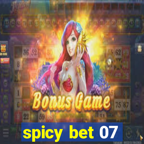 spicy bet 07