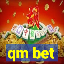 qm bet