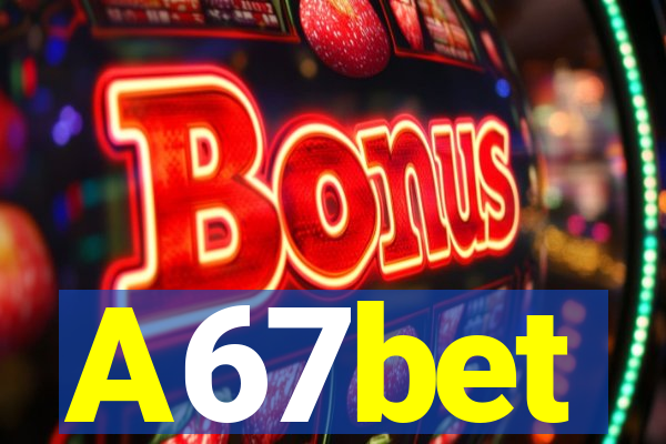 A67bet