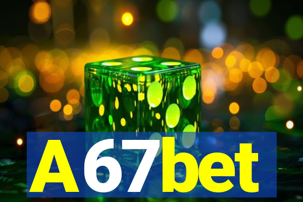 A67bet