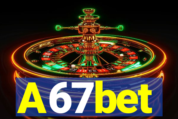 A67bet