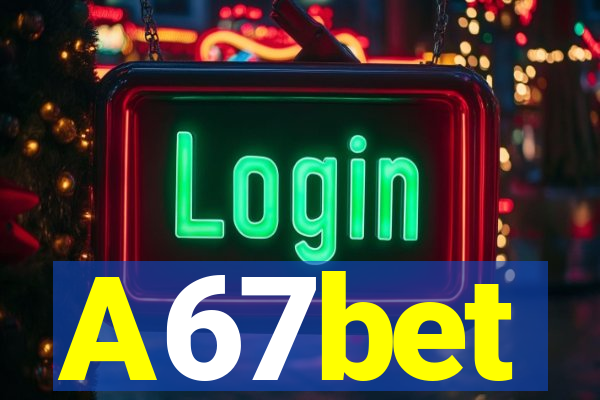 A67bet