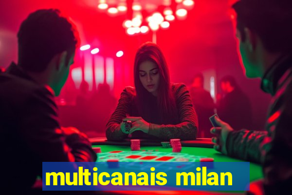 multicanais milan