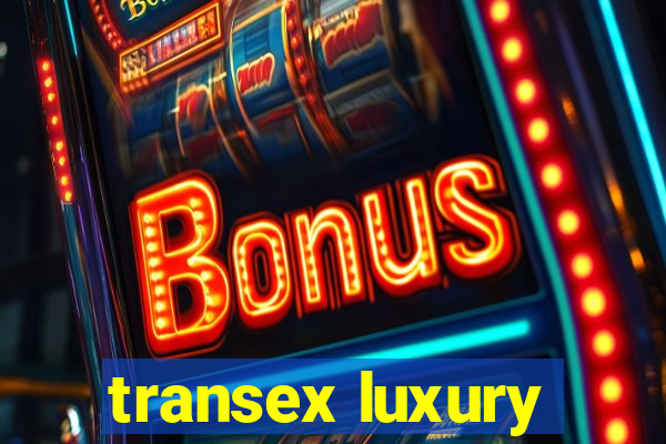 transex luxury