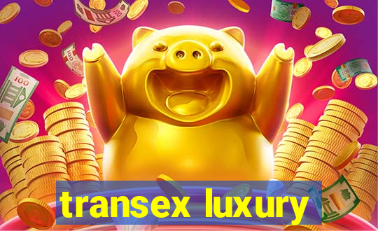 transex luxury