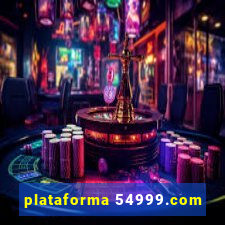 plataforma 54999.com