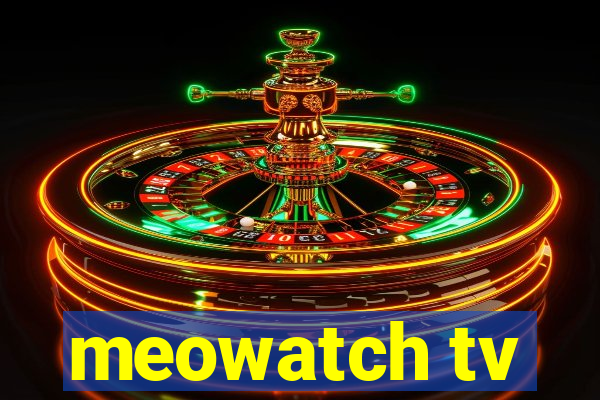 meowatch tv