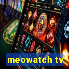 meowatch tv