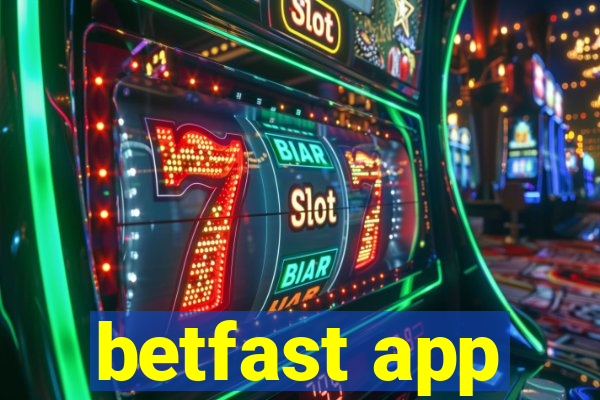 betfast app