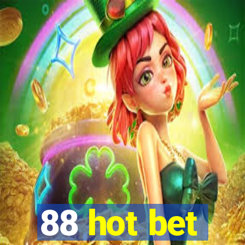 88 hot bet