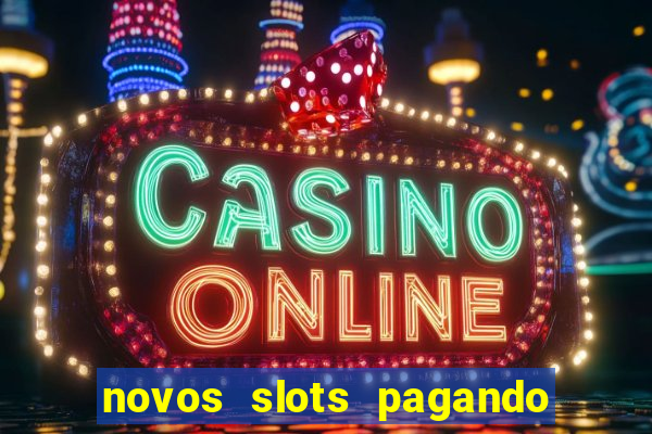 novos slots pagando no cadastro