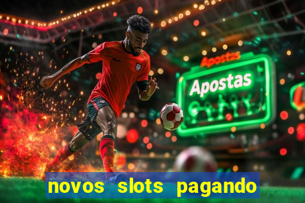 novos slots pagando no cadastro