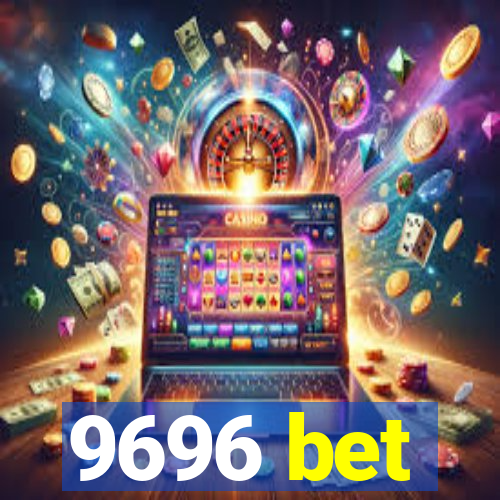 9696 bet