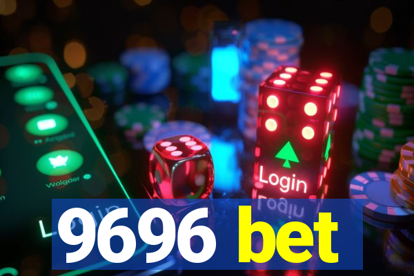 9696 bet