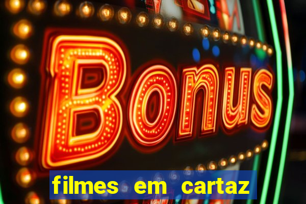 filmes em cartaz barra shopping