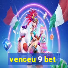 venceu 9 bet