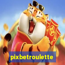 pixbetroulette