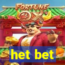 het bet