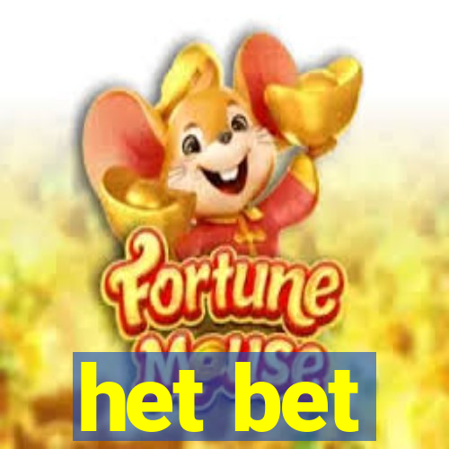 het bet