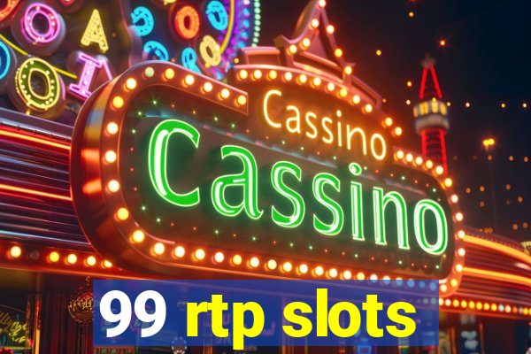 99 rtp slots