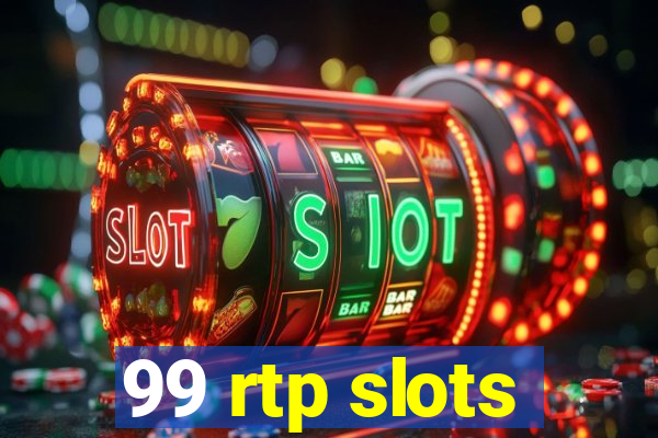 99 rtp slots