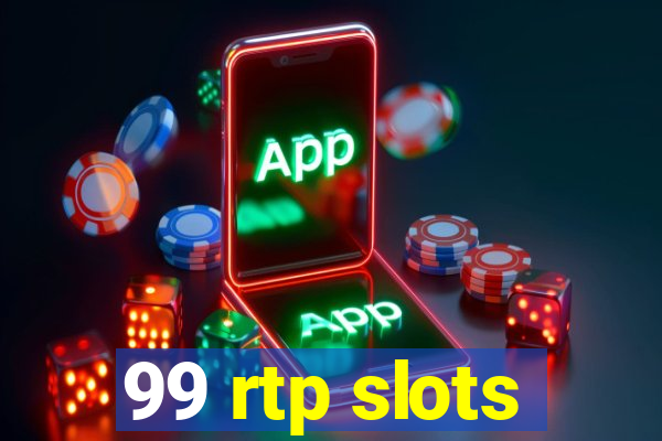 99 rtp slots