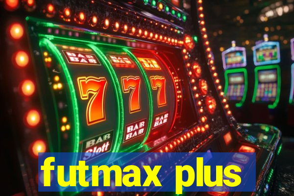 futmax plus