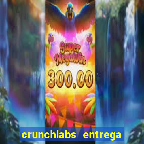 crunchlabs entrega no brasil