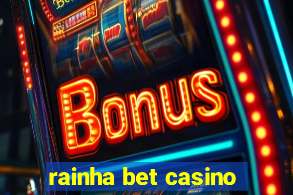 rainha bet casino