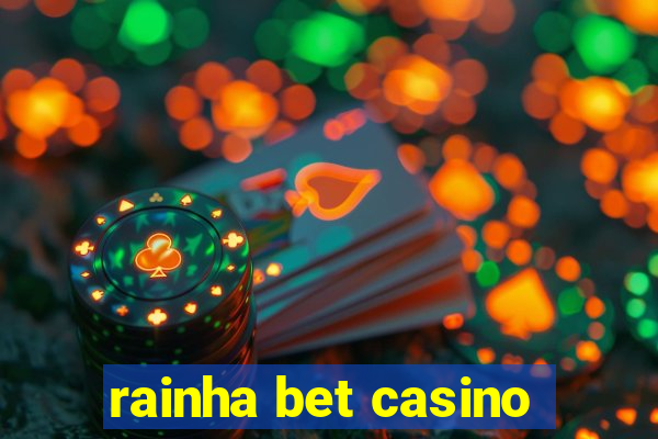 rainha bet casino