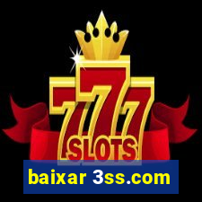 baixar 3ss.com