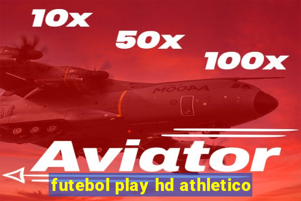 futebol play hd athletico