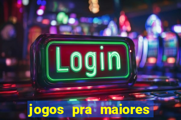 jogos pra maiores de 18