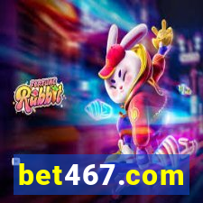 bet467.com