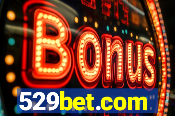 529bet.com