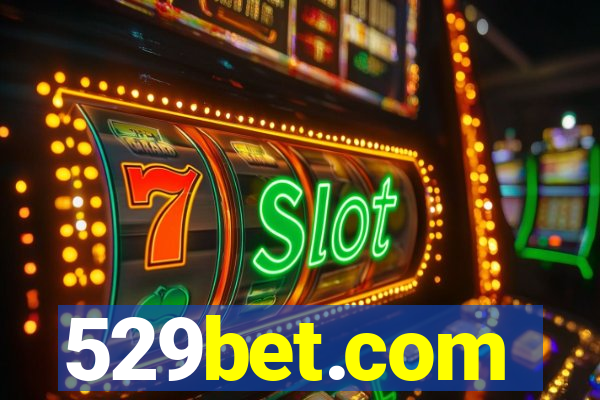 529bet.com