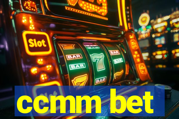 ccmm bet