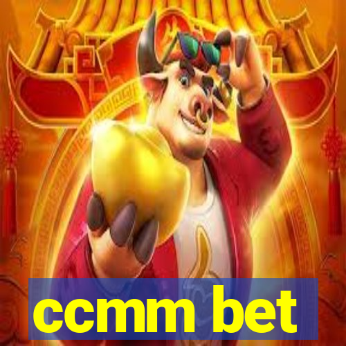 ccmm bet