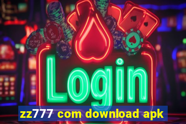 zz777 com download apk