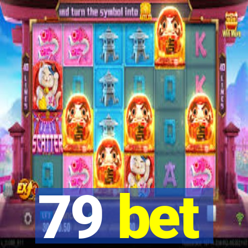 79 bet