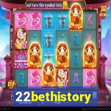 22bethistory