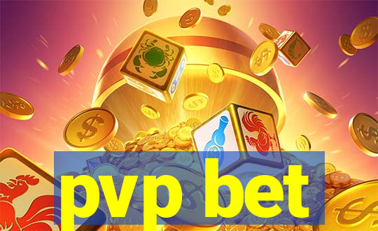 pvp bet